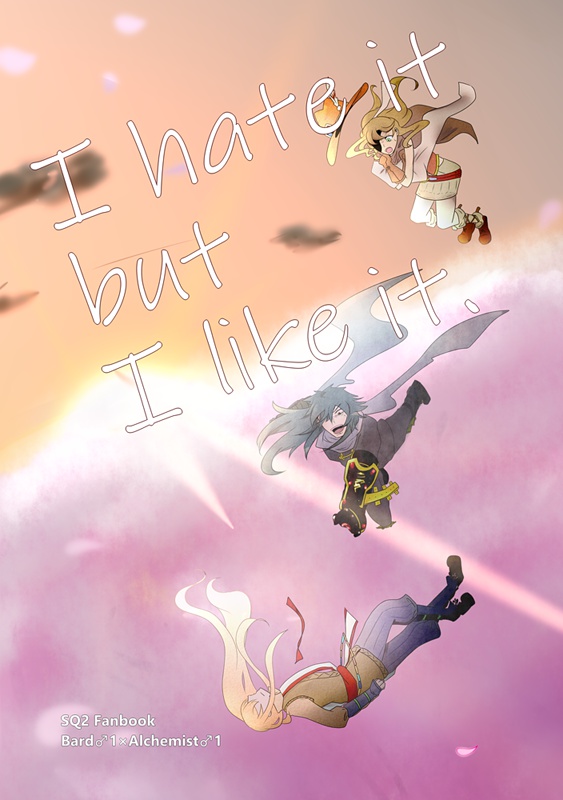 I hate it but I like it.