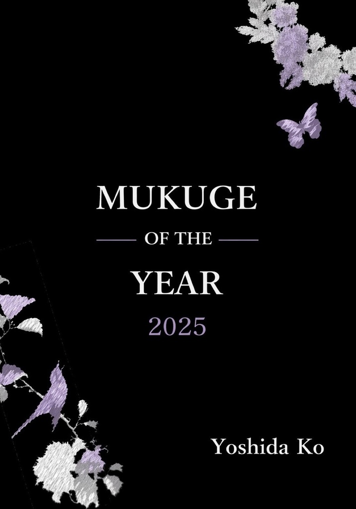MUKUGE OF THE YEAR   2025