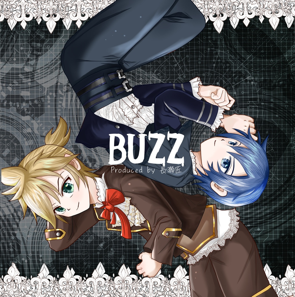 BUZZ／長瀬匠feat.KAITO＆鏡音レンアルバム