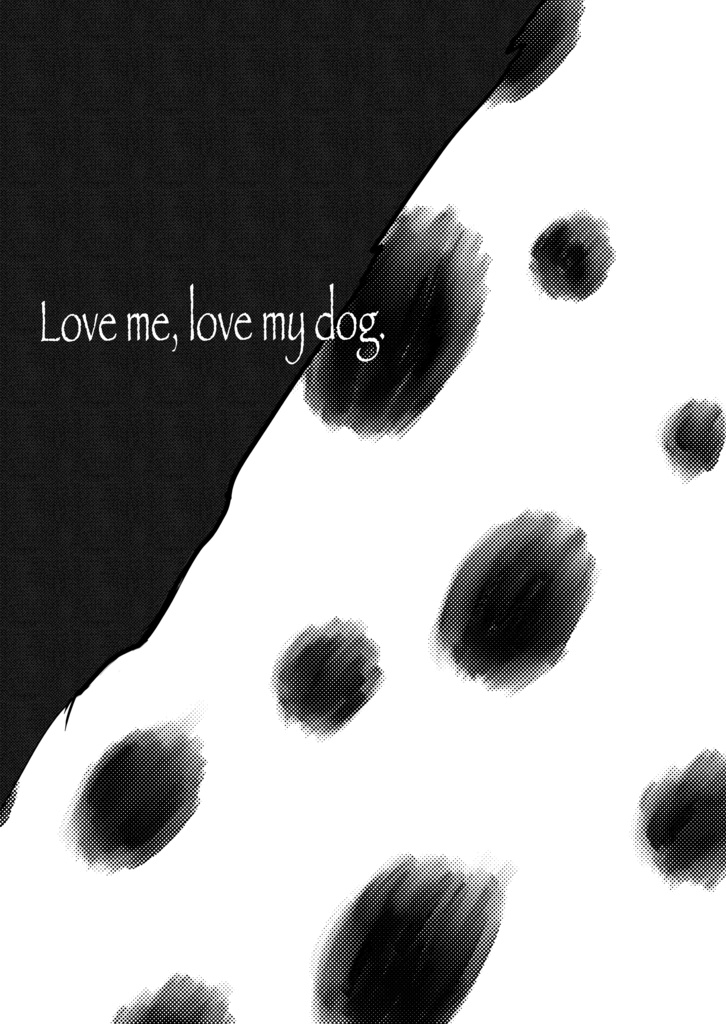 【わらび】Love me, love my dog.