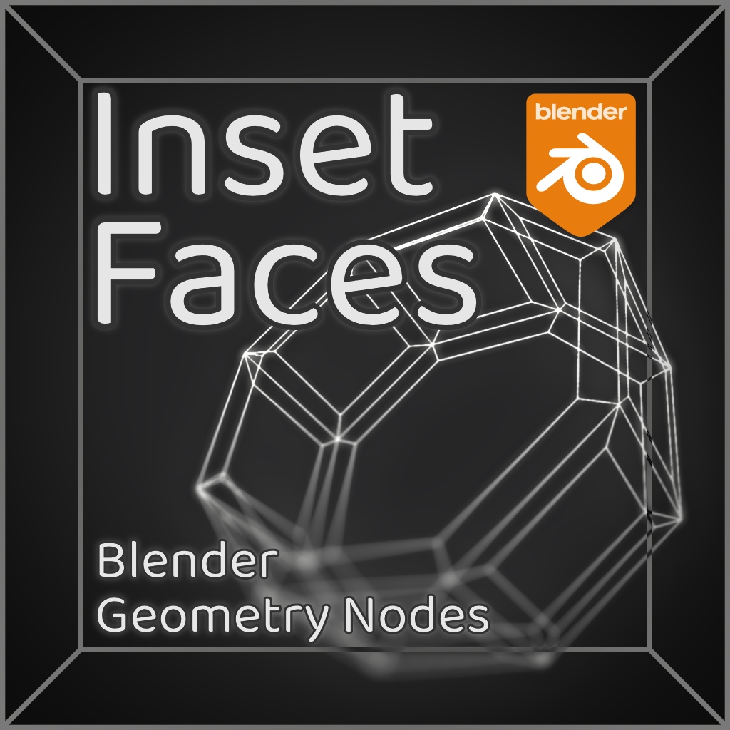 面の差し込み Inset Faces [Blender Geometry Nodes]