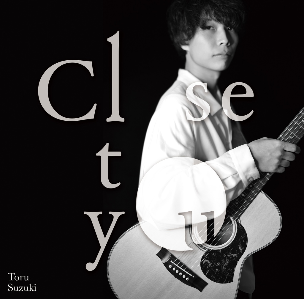 Close to you - 鈴木亨 - BOOTH