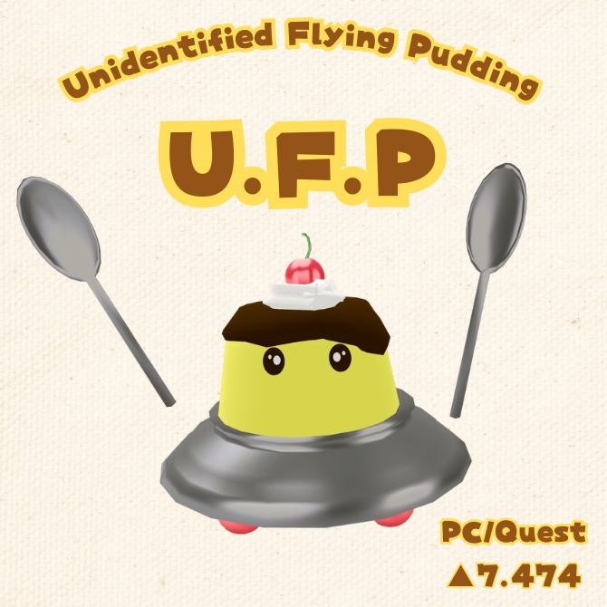 【Quest/PC】U.F.P Unidentified Flying Pudding 【オリジナル3Dモデル】