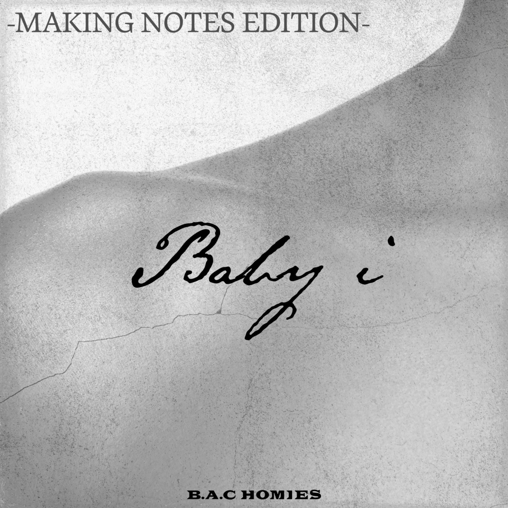  Baby i -MAKING NOTES EDITION-