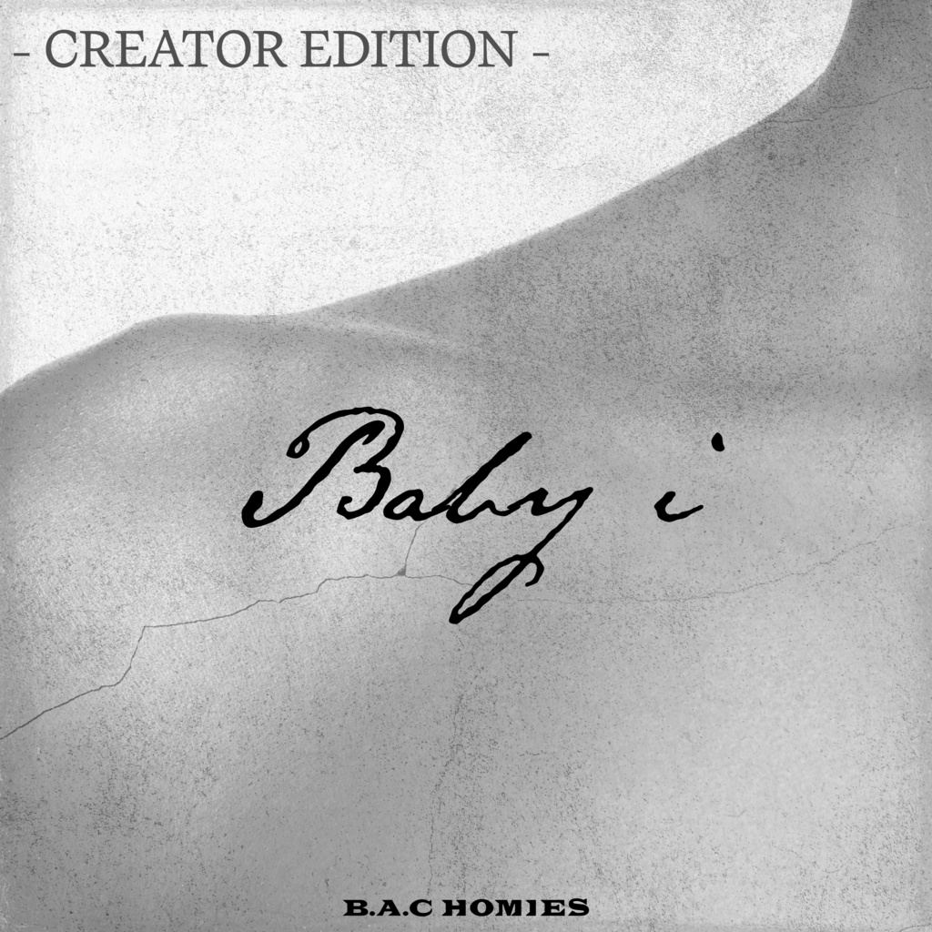 Baby i – CREATOR EDITION （限定5部） –