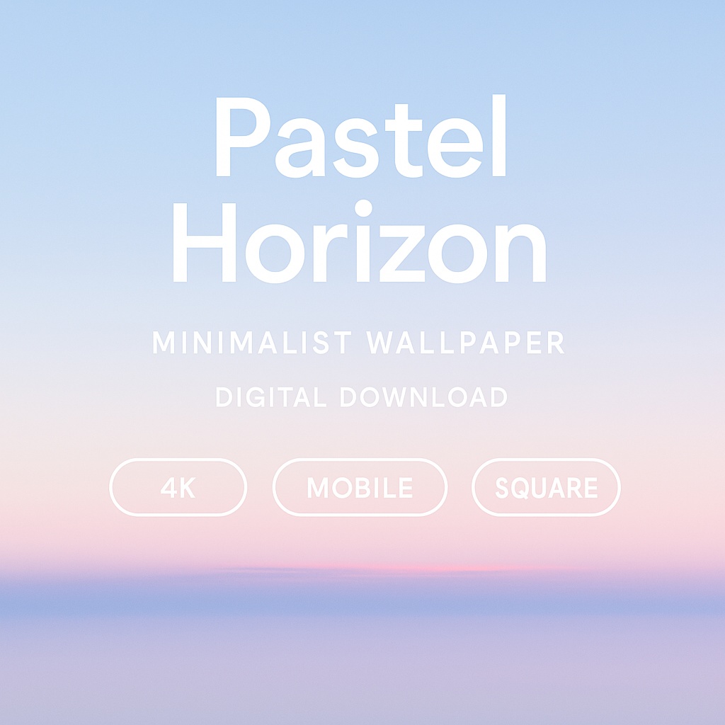 【3サイズ】Pastel Horizon｜パステル地平線ミニマル壁紙4枚セット（4K / Mobile / Square）