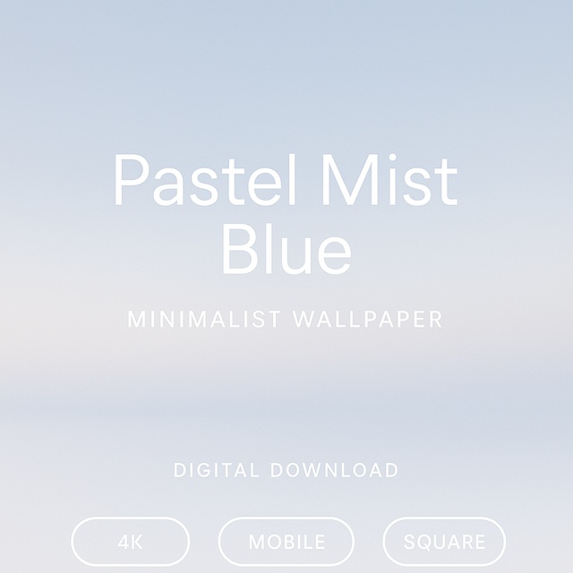 【3サイズ】Pastel Mist Blue|青霧ミニマル壁紙4枚セット(4K / Mobile / Square)