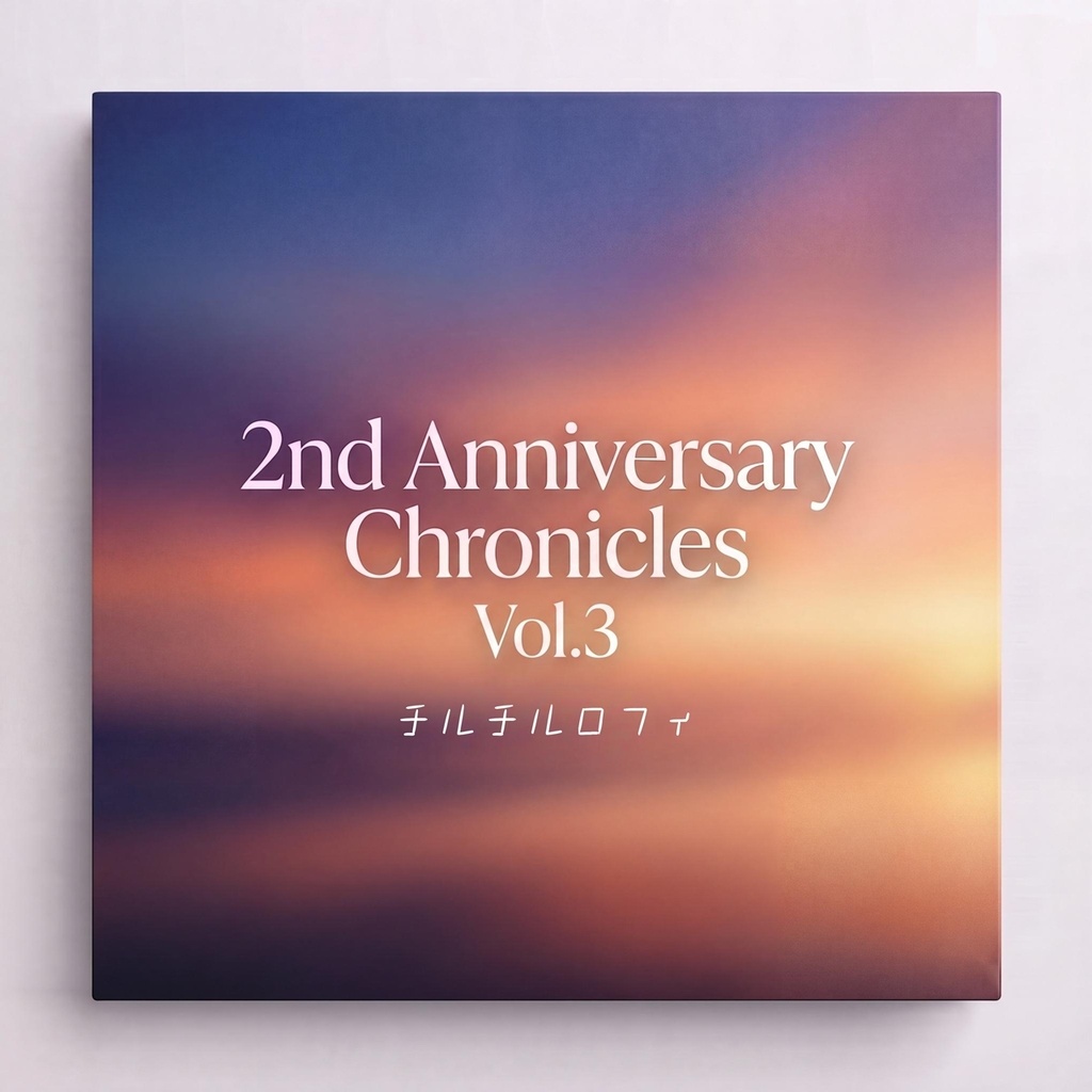 2nd Anniversary Chronicles Vol.3