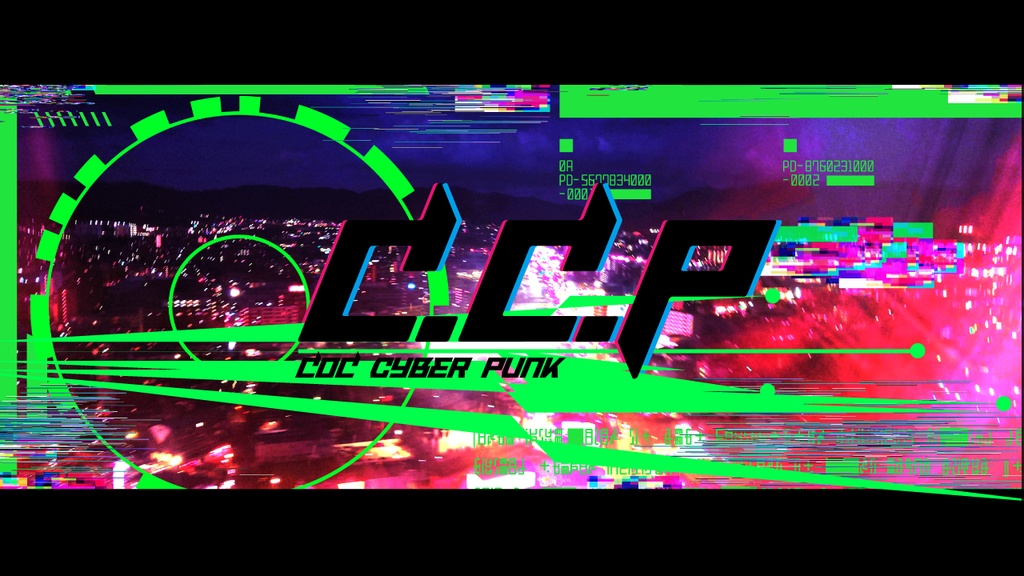 C.C.P -CoC Cyber Punk-