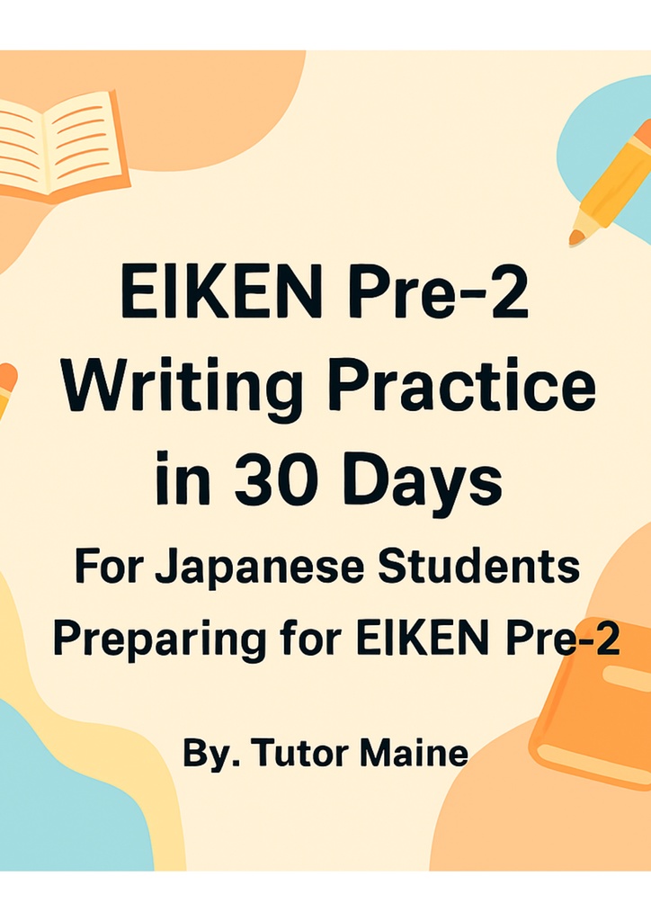 Eiken Pre-2 Writing Practice 