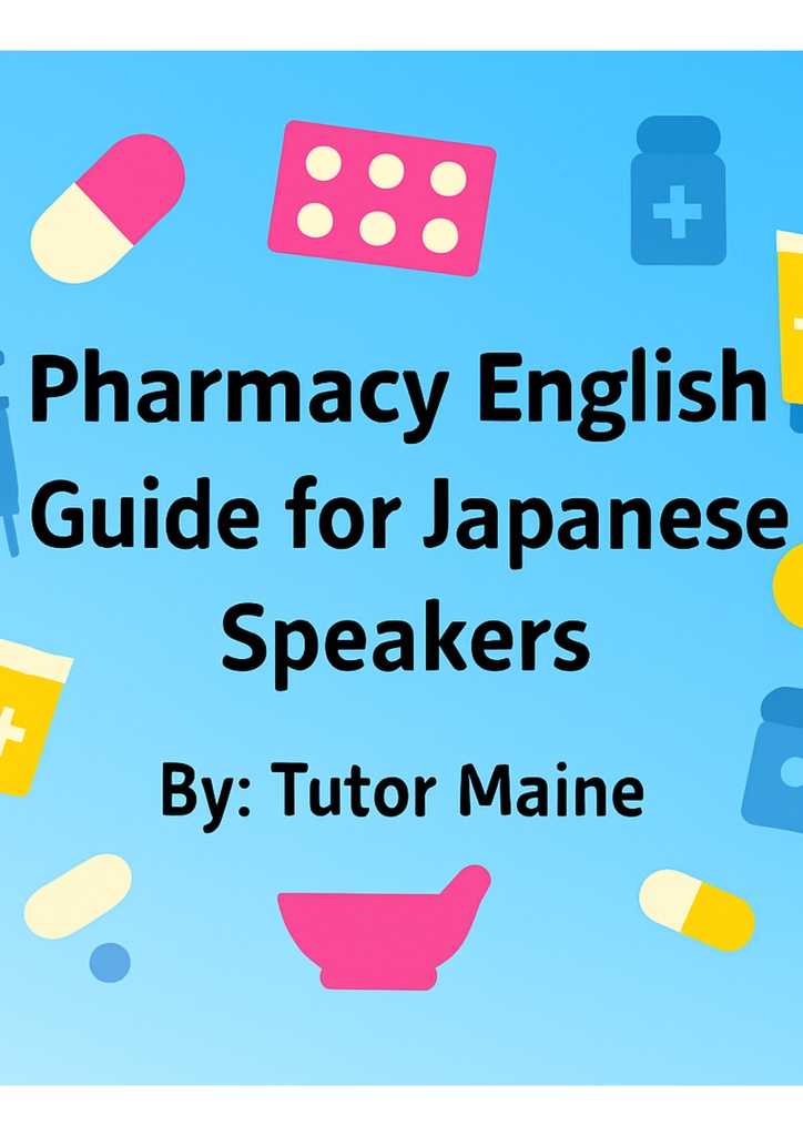 Pharmacy English Guide for Japanese Speakers
