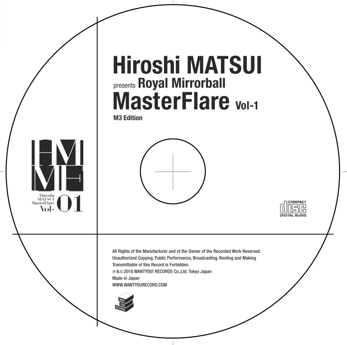 Hiroshi MATSUI a.k.a. Royal Mirrorball presents "MasterFlare vol-1"