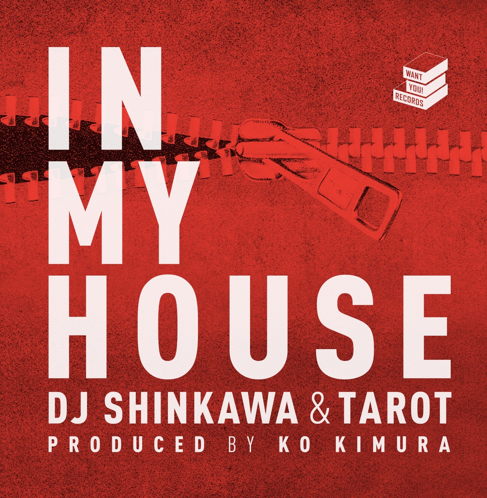 DJ SHINKAWA & TAROT 「In My House」