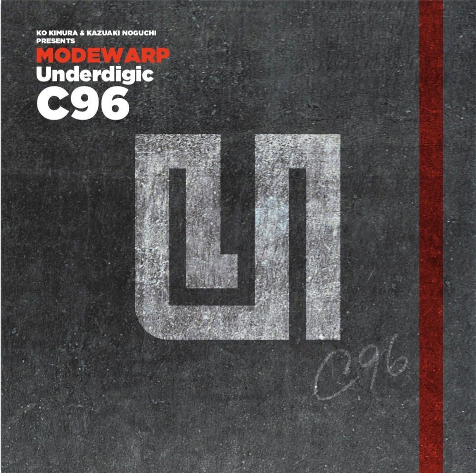 MODEWARP「Underdigic C96」