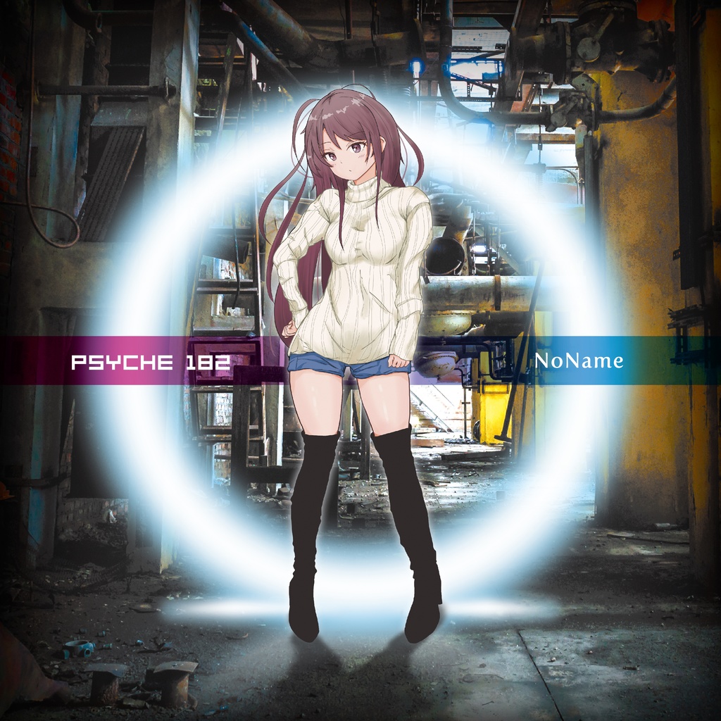 Psyche182「NoName」C97