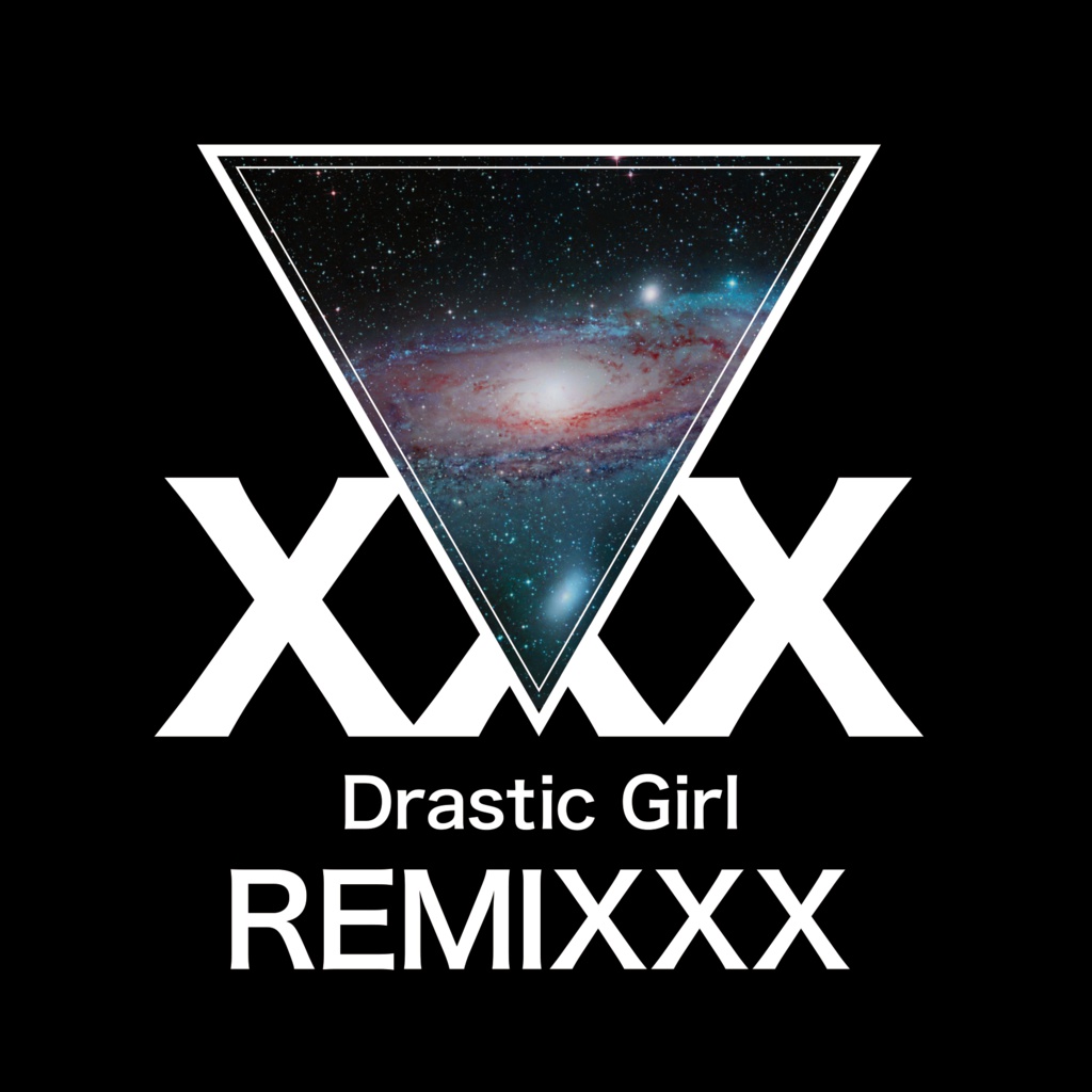 Drastic Girl REMIXXX