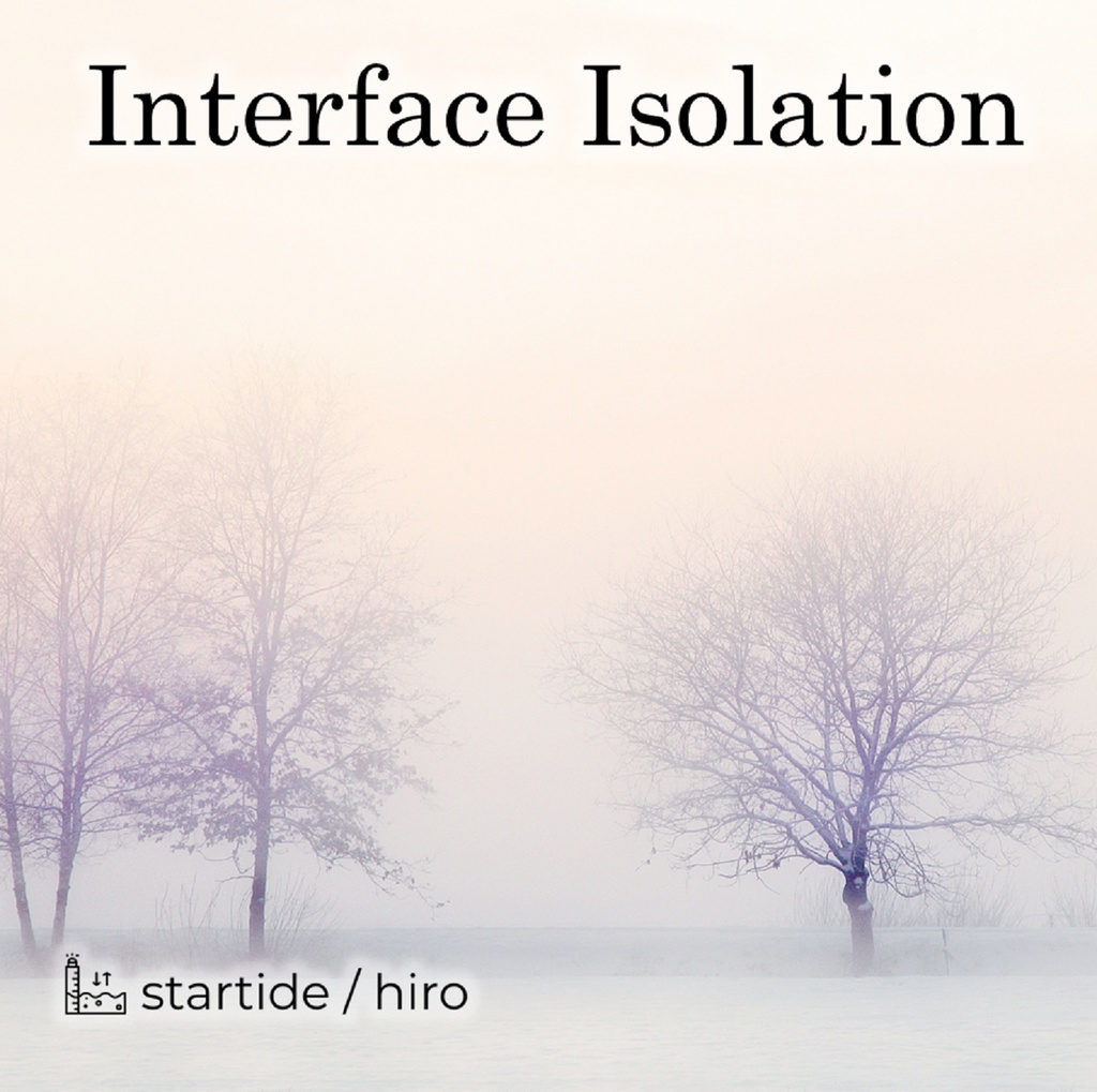 Interface Isolation