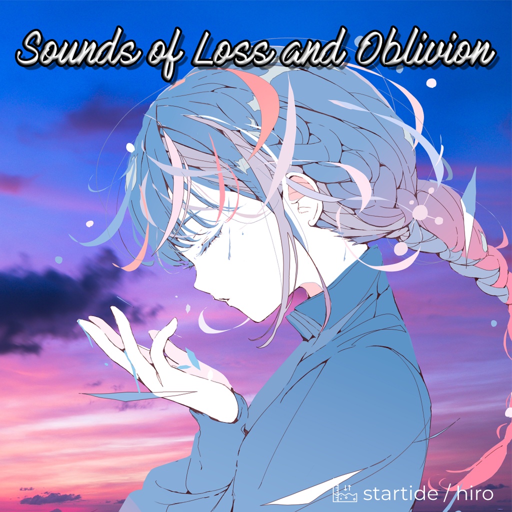 Sounds of Loss and Oblivion【ピアノ曲ベストアルバム】