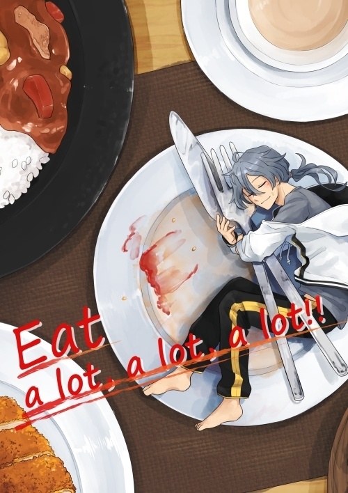 Eat a lot,a lot,a lot!!