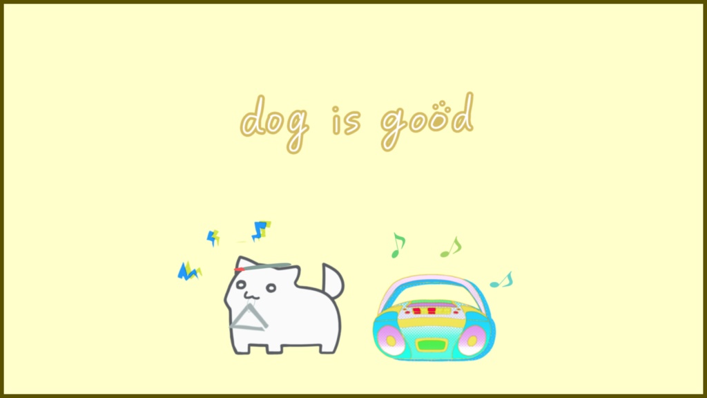 【フリーBGM】dog is good　Op.63