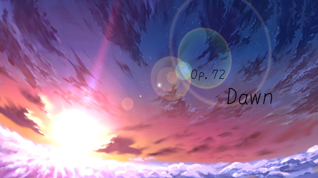 【フリーBGM】Dawn　Op.72