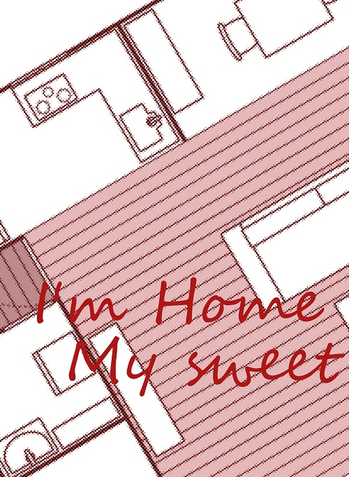 I'm Home,My sweet