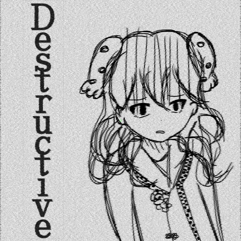 Destructive
