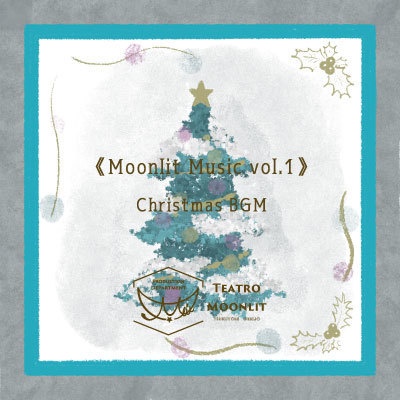 Moonlit Music vol.1〜Christmas BGM〜