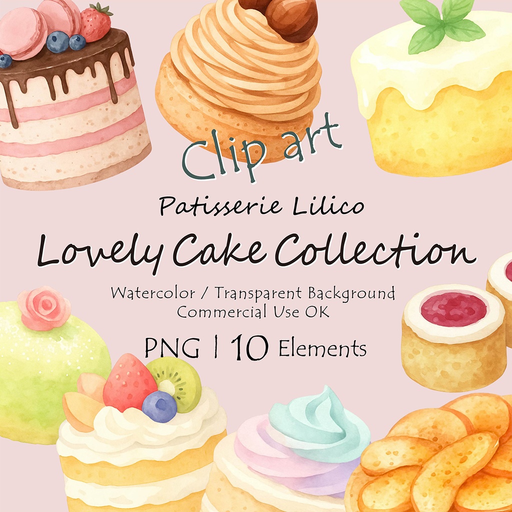 ♡Patisserie Lilico♡ Lovely cake collection クリップアート10点｜背景透過PNG・商用OK・SNS＆ブログに最適！
