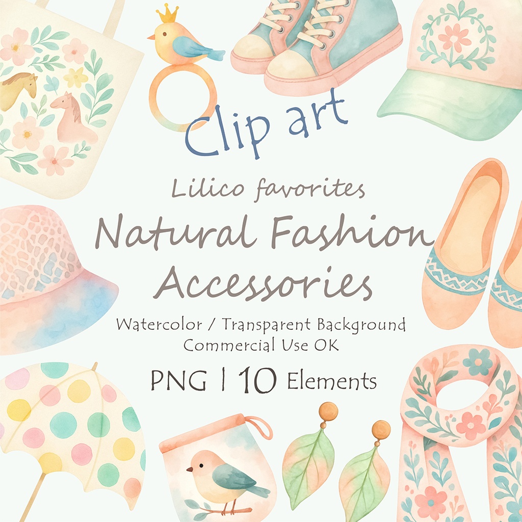 Lilico favorites｜Natural Fashion Accessories クリップアート10点｜背景透過PNG・商用OK・SNS＆ブログに最適！