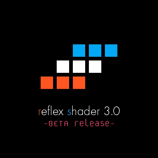 Reflex Shader 3.0.0 [beta release]