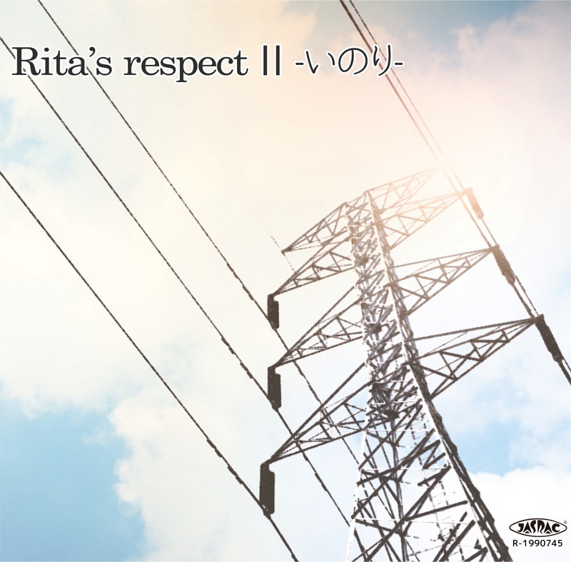 Rita’s respect II -いのり-