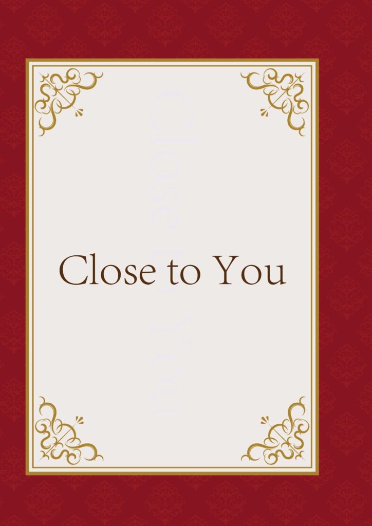 Close to You