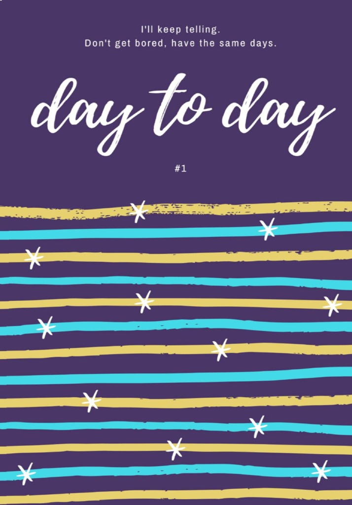 day to day