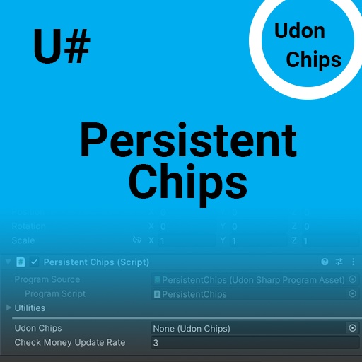 PersistentChips 【UdonChips】