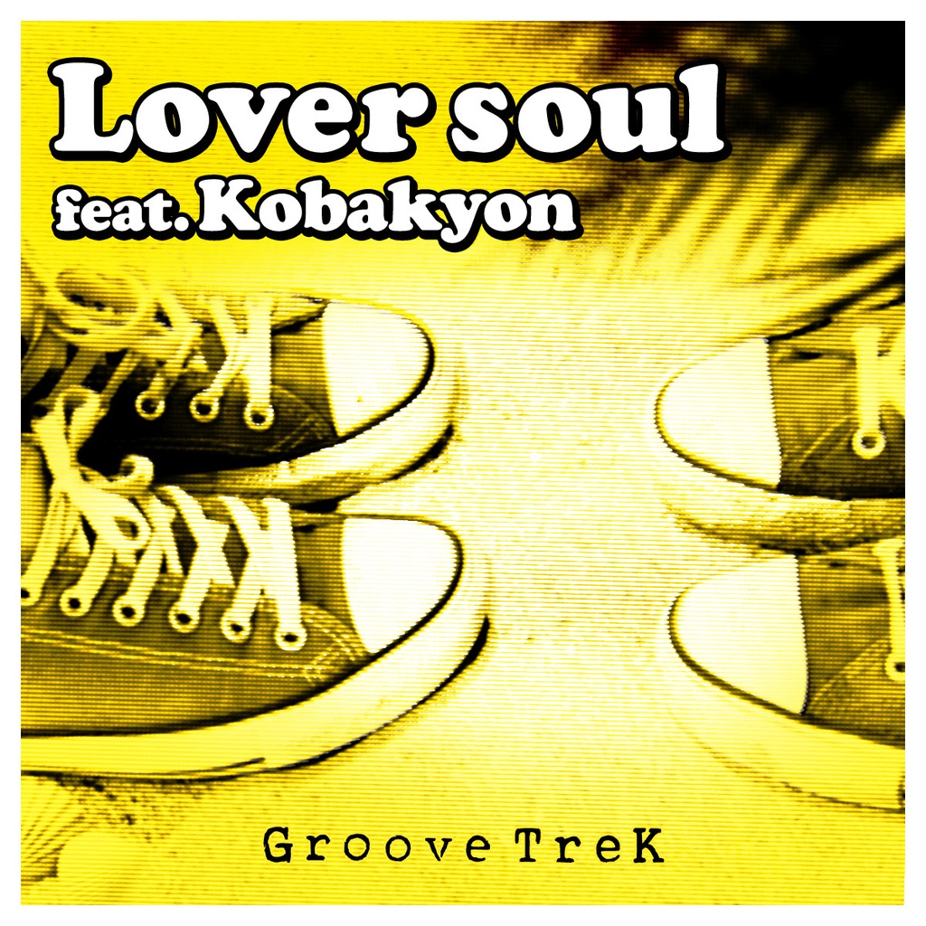 Lover soul feat.Kobakyon