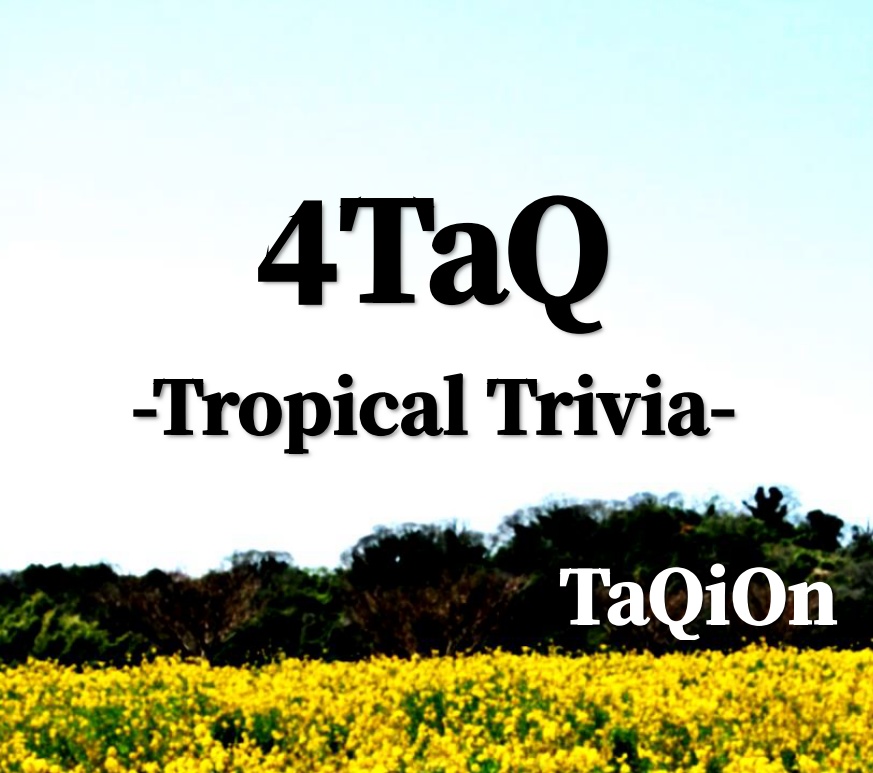 4TaQ -Tropical Trivia-