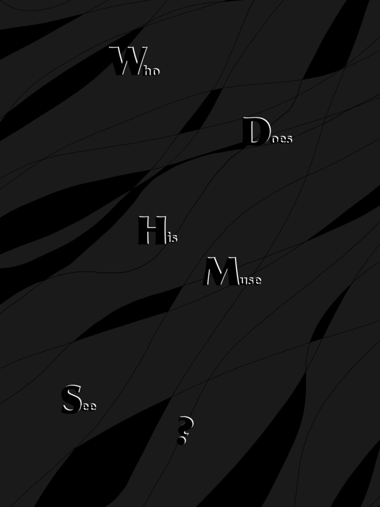 彼のミューズは誰を見る？