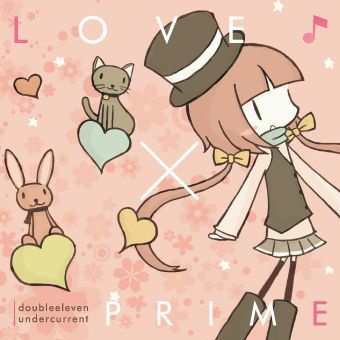 LOVE×PRIME - doubleeleven undercurrent