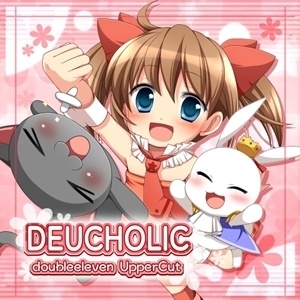 DEUCHOLIC(ダウンロード版) / doubleeleven undercurrent/UpperCut