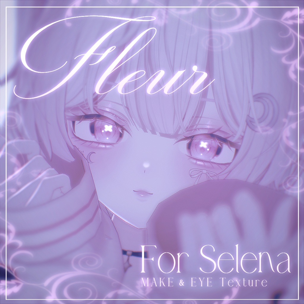 【セレナ - Selena -】Fleur【MAKE＆EYE Texture】