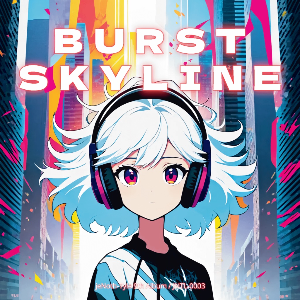 BURST SKYLINE【Hi-res DL版】