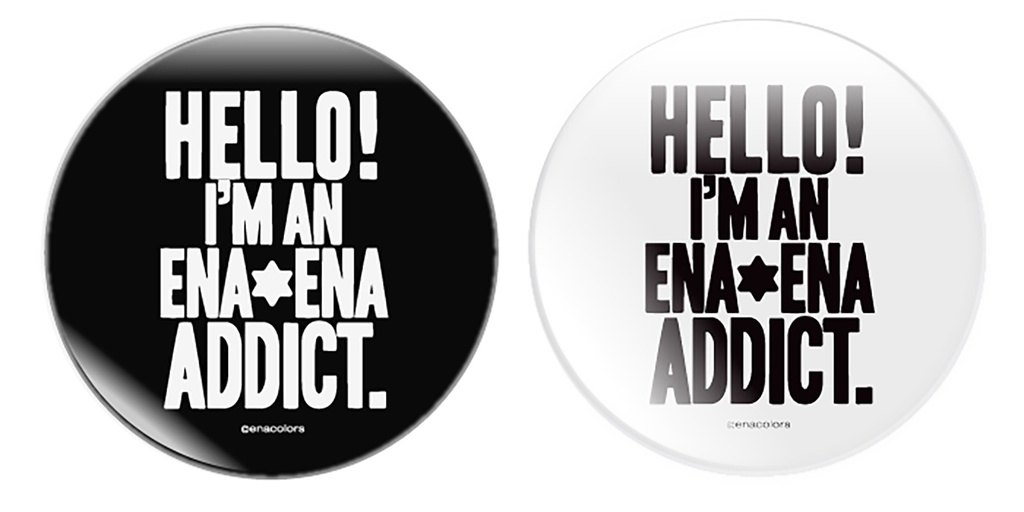 HELLO! I'M AN ENA✡ENA ADDICT 缶バッジセット