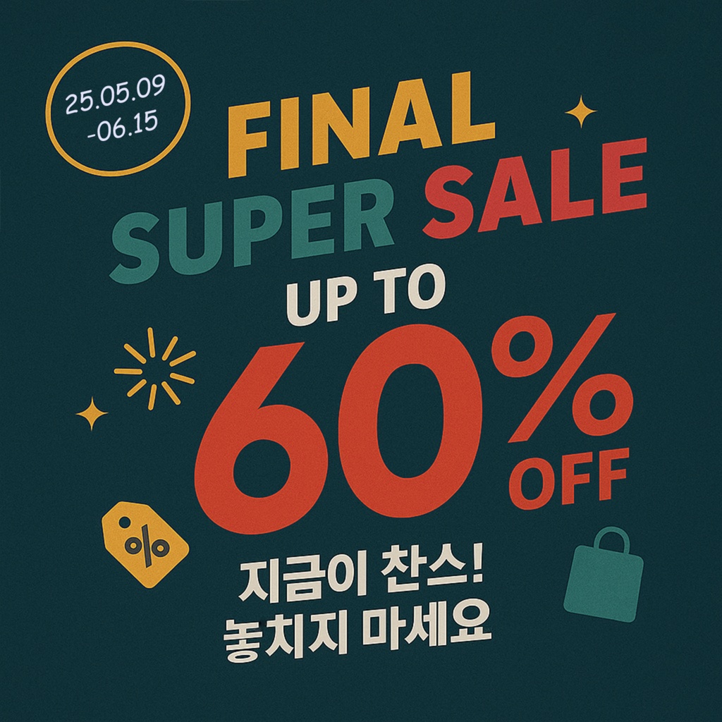  [UP TO 60%] FINAL SUPER SALE [06.15]