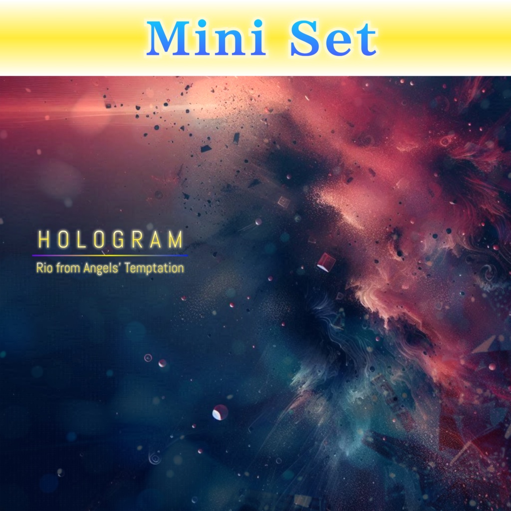 【8th Single / ミニセット】HOLOGRAM / Rio from Angels' Temptation
