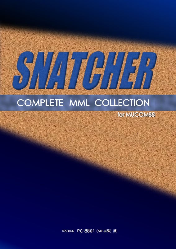 SNATCHER COMPLETE MML COLLECTION for MUCOM88