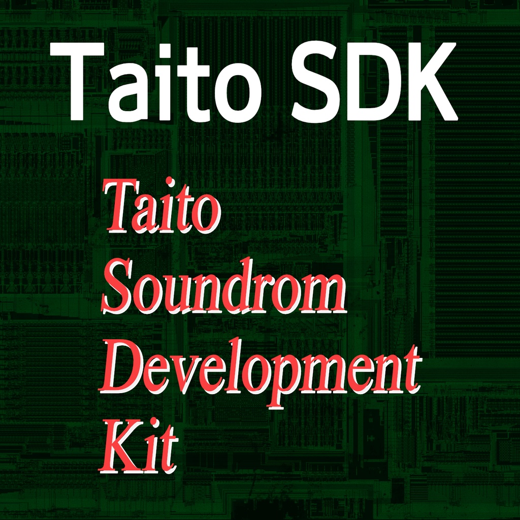Taito SDK - Taito Soundrom Development Kit