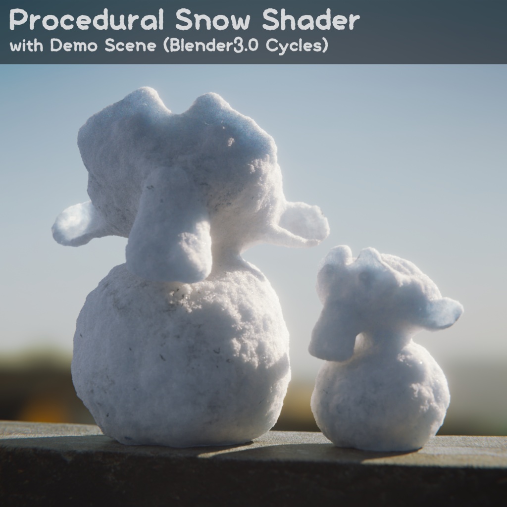 【無料DL】雪シェーダーとサンプルシーン (Blender3.0 / Cycles / プロシージャル対応)
