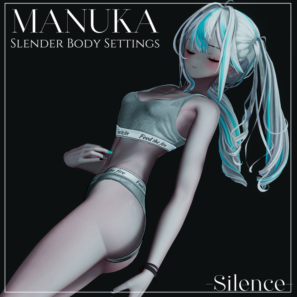 〔-Silence-〕Slender Body Settings for MANUKA 〔#Silence_BOOTH〕