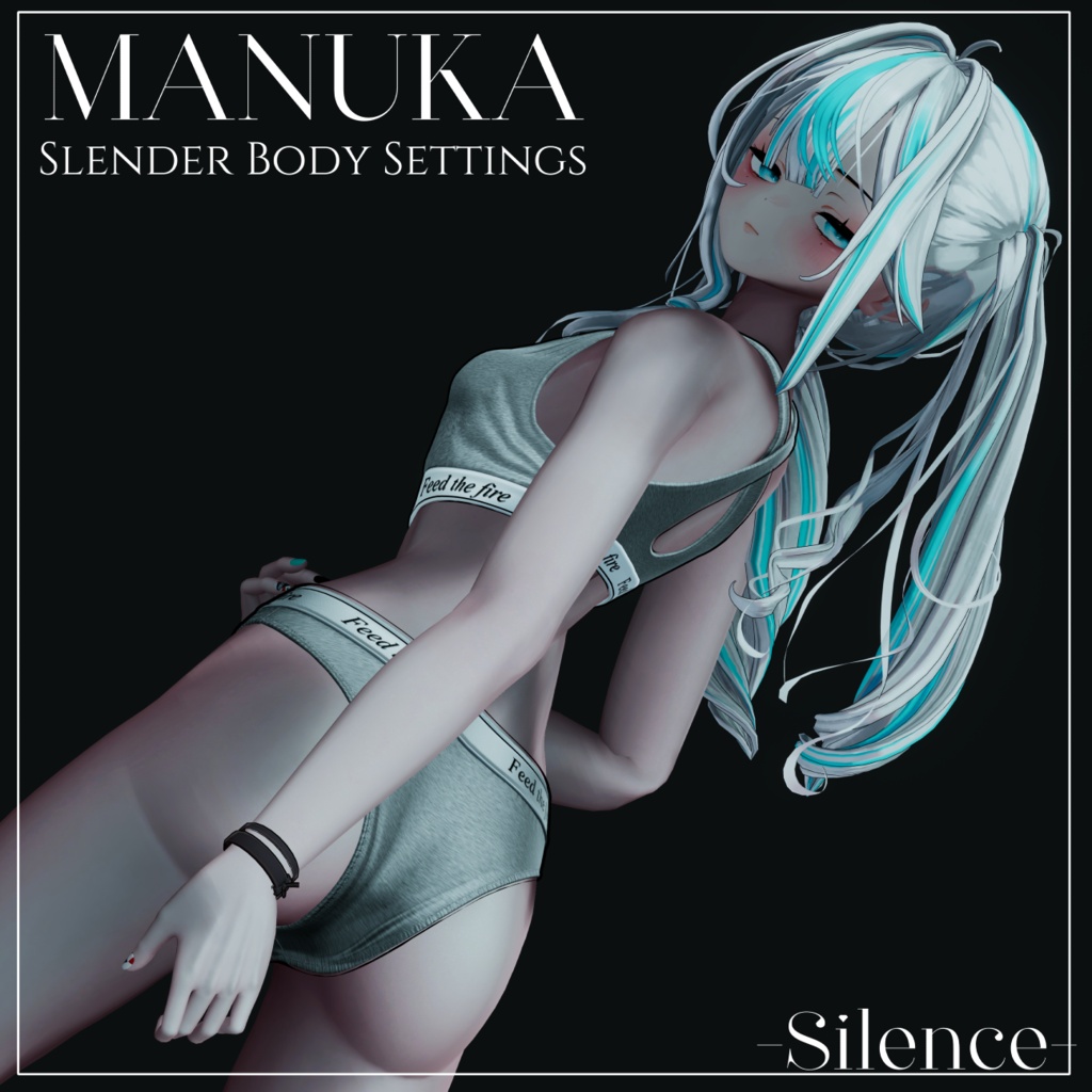 〔-Silence-〕Slender Body Settings for MANUKA 〔#Silence_BOOTH〕